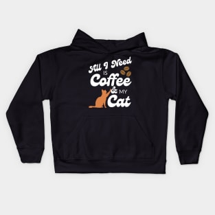 All I need is coffee and my cat Kids Hoodie